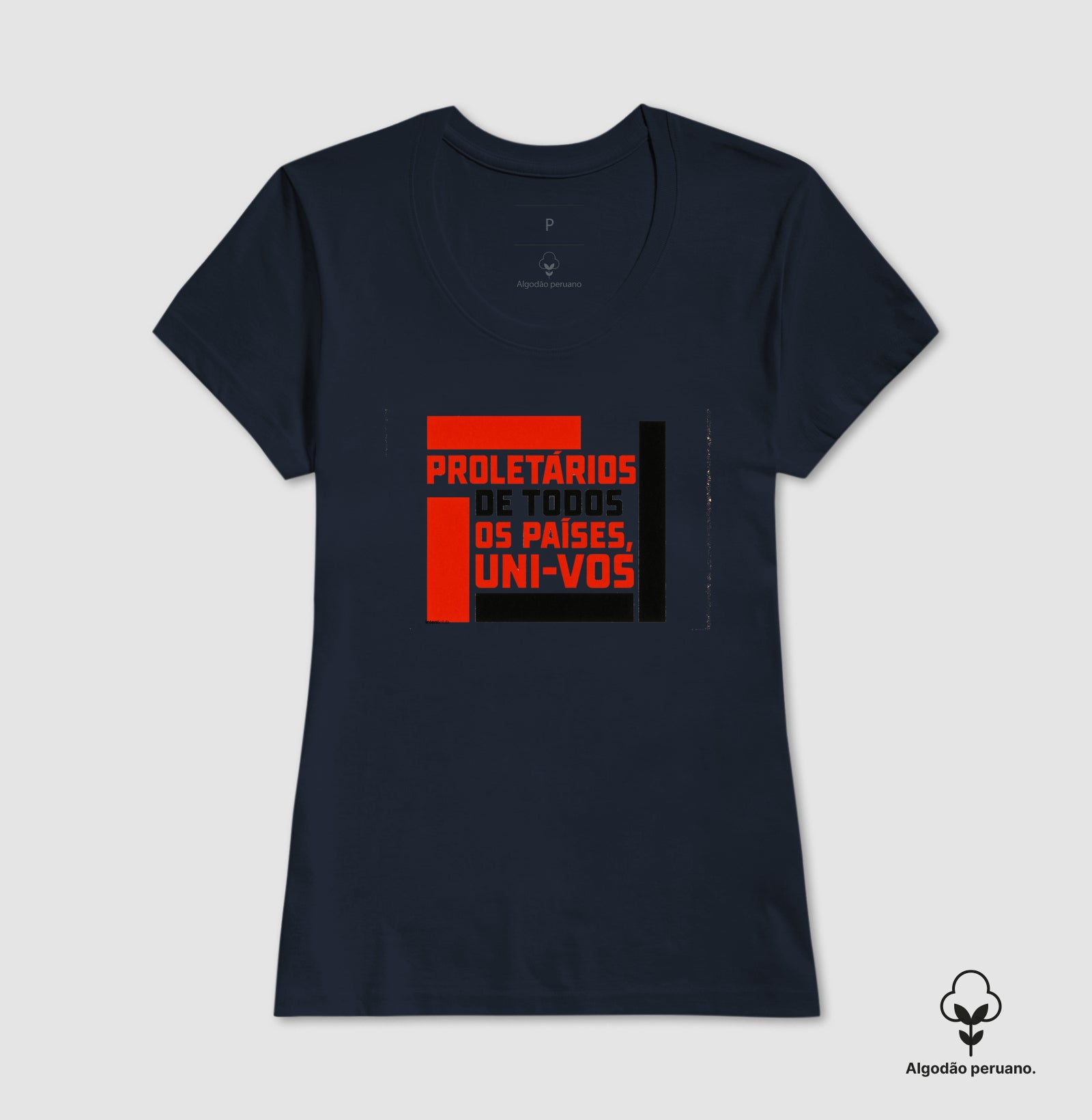 Camiseta Algodão Peruano - Proletários de Todos os Países - Collection 00R