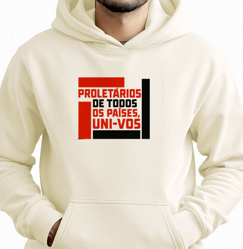 Moletom Hoodie - Proletários de Todos os Países - Collection 00R