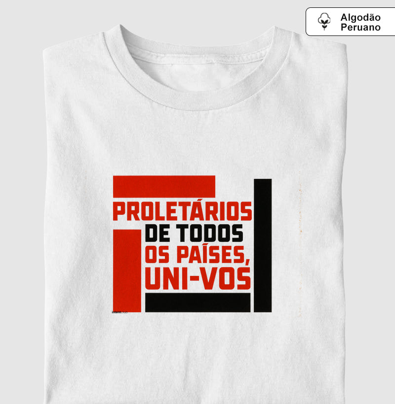 Camiseta Algodão Peruano - Proletários de Todos os Países - Collection 00R