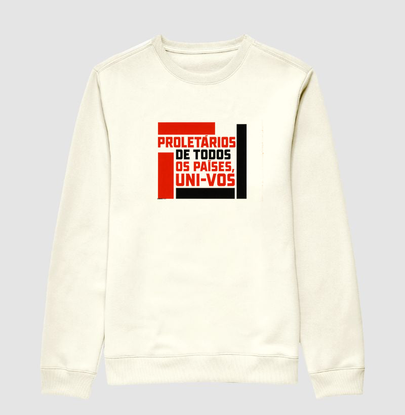 Moletom Crewneck - Proletários de Todos os Países - Collection 00R